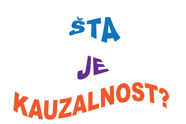 Sto Je Uzrocnost Zanimljivosti Dana